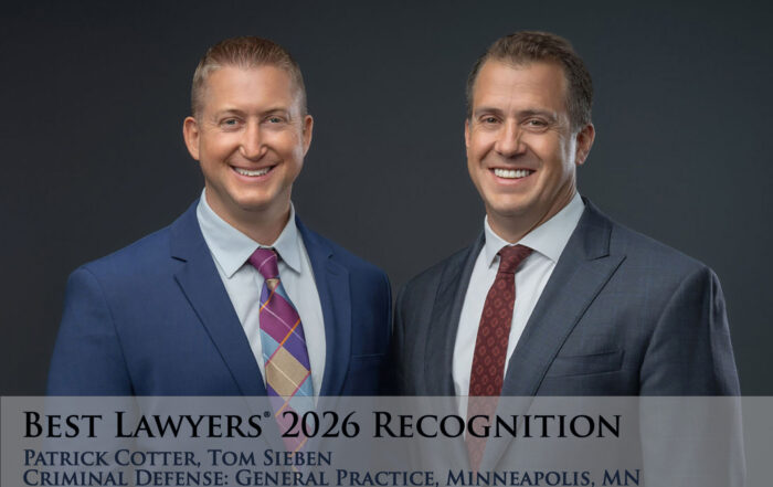 Patrick Cotter and Sieben have been recognized in the 2026 edition of Best Lawyers® for Criminal Defense: General Practice in Minneapolis, MN