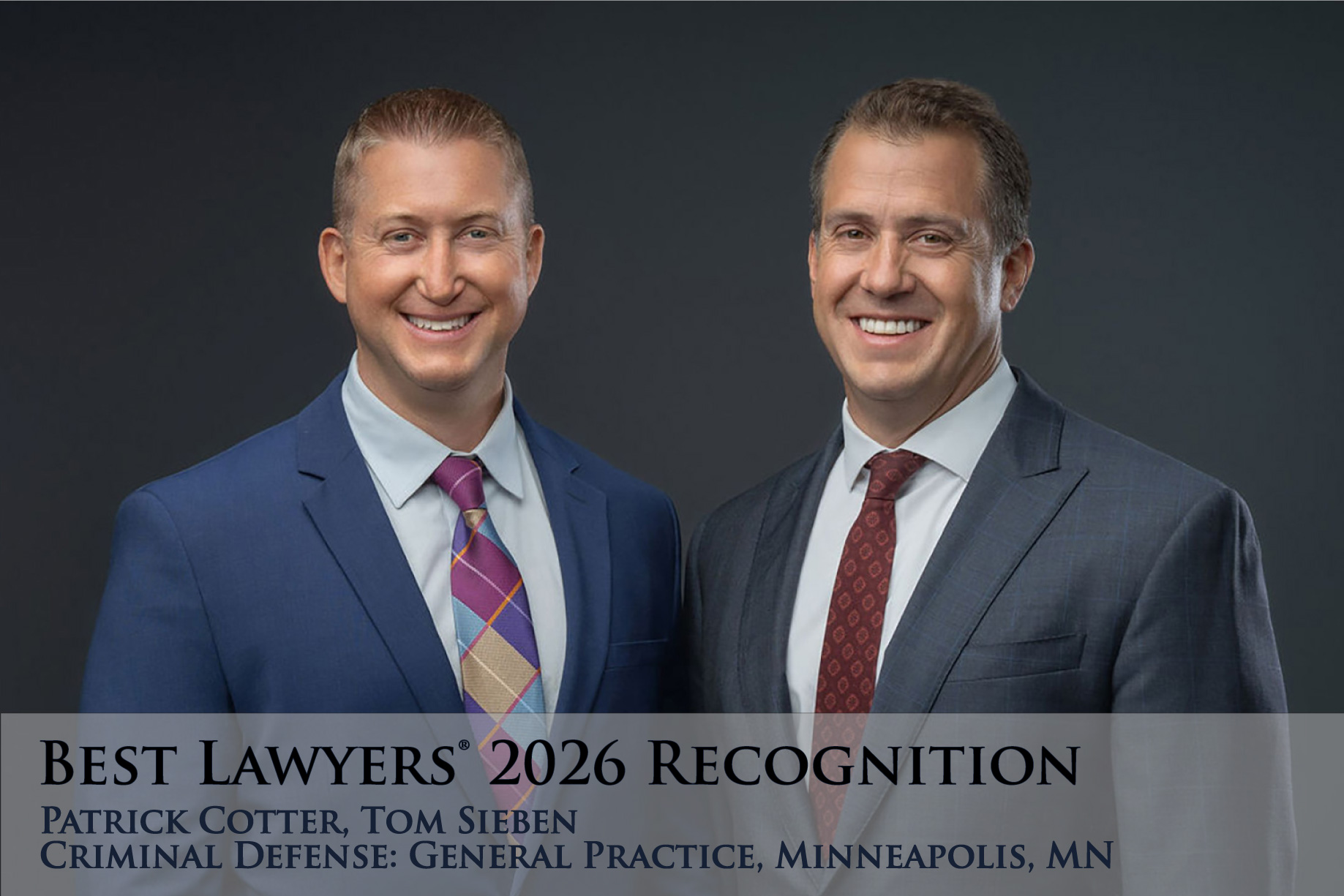 Best-Lawyers-2026-PC-TS Patrick Cotter and Sieben have been recognized in the 2026 edition of Best Lawyers® for Criminal Defense: General Practice in Minneapolis, MN